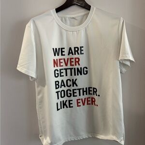Taylor Swift We Are Never Getting Backk Together Small adult shirt